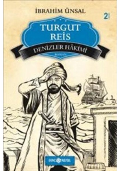Turgut Reis - Denizler Hkimi - İbrahim Ünsal - Genç Hayat