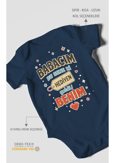 Babacım Bu Sene Ki Hediyen Geldi Benim Baskılı Bebek Zıbını Çıtçıtlı Body %100 Pamuk Kısa Kol Lacivert
