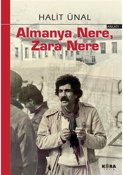 Almanya Nara, Zara Nere / Halit Ünal