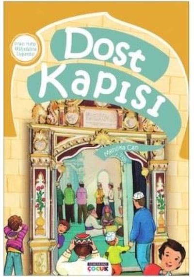 Dost Kapısı - Mehlika Can - Semerkand Çocuk
