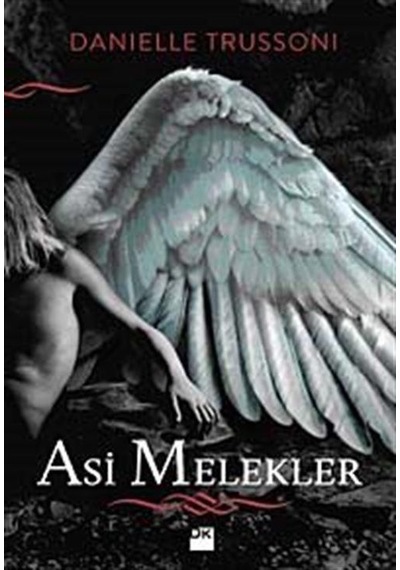 Asi Melekler - Danielle Trussoni - Doğan Kitap