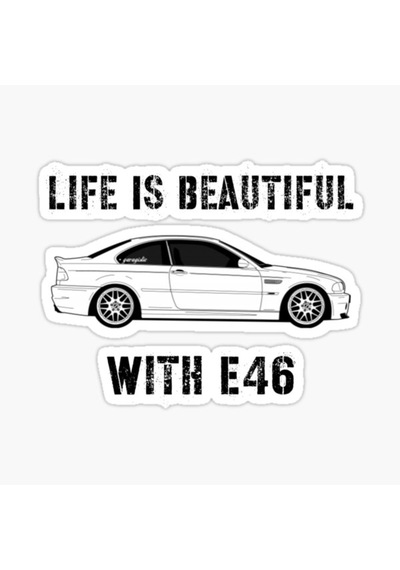 E46 Ile Hayat Güzel Sticker Yapıştırma 16Cm