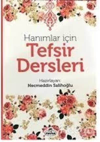 Hanımlar İçin Tefsir Dersleri - Ravza Yayınları