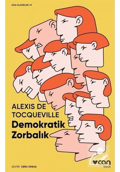 Demokratik Zorbalık (Kısa Klasik) / Alexis De Tocqueville 9789750740787