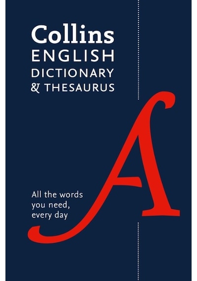 English Dictionary and Thesaurus Essential: All the words you need every day (Collins Essential) (C - Collins Dictionaries - Harper Collins Publishers