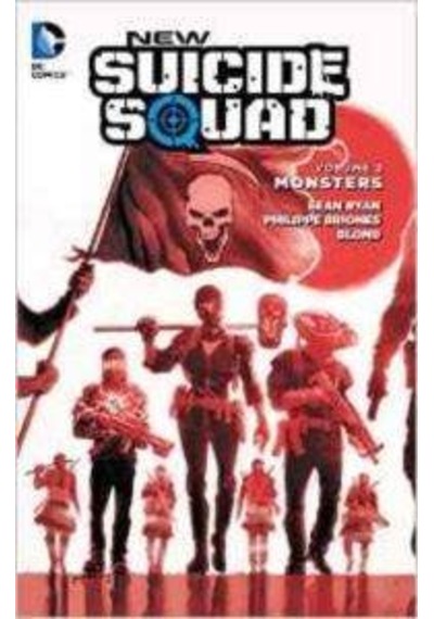 New Suicide Squad Volume 2: Monsters - Sean Ryan - DC Comics