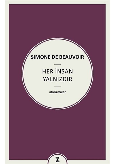 Her İnsan Yalnızdır - Aforizmalar - Simone De Beauvoir - Zeplin Kitap