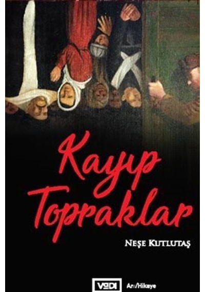 Kayıp Topraklar - Neşe Kutlutaş - Vadi Yayınları