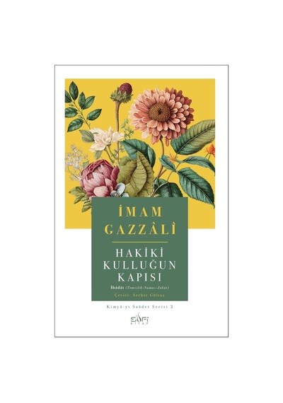 Hakiki Kulluğun Kapısı: Tasavvuf Ve İslam Öğretileri