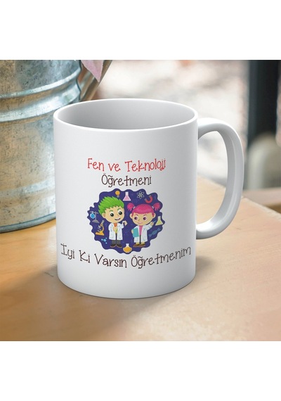 Fen Ve Teknoloji Öğretmenlerine Özel İyi Ki Varsın Yazılı Öğretmenler Günü Hediyelik Baskılı Kupa Beyaz