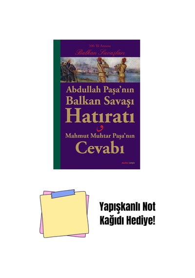 Abdullah Paşa Nın Balkan Savaşı Hatıratı + Yapışkanlı Not Kağıdı
