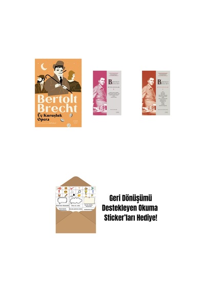 Üç Kuruşluk Opera + Bertolt Brecht - Bütün Oyunları 5 Ciltli + Bertolt Brecht - Bütün Oyunları 1 Ciltli + Okuma Sticker'ları