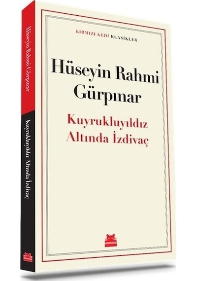 Kuyrukluyıldız Altında Bir İzdivaç - Kırmızı Kedi Klasikler - Samipaşazade Sezai - Kırmızı Kedi