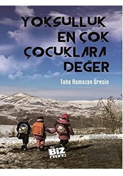 Yoksulluk En Çok Çocuklara Değer Biz Kitap  -  Biz Kitap