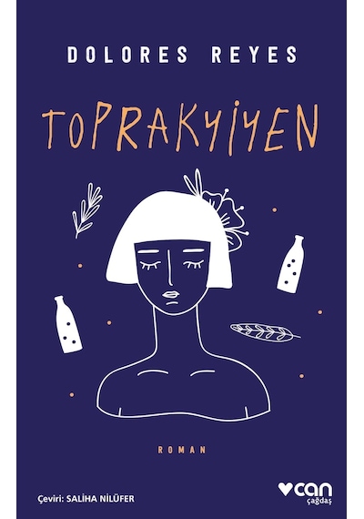 Toprakyiyen - Dolores Reyes  - Can Yayınları