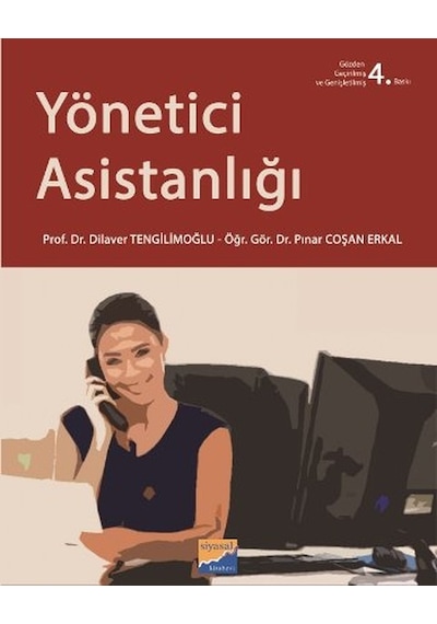 Yönetici Asistanlığı - Pınar Coşan Erkal -  Dilaver Tengilimoğlu - Siyasal Kitabevi