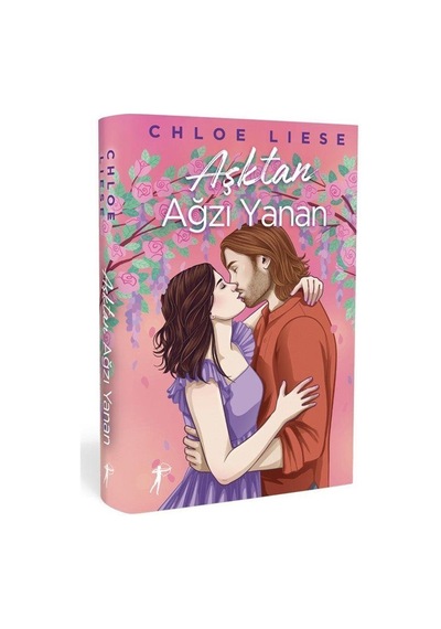 Aşktan Ağzı Yanan Ciltli / Chloe Liese