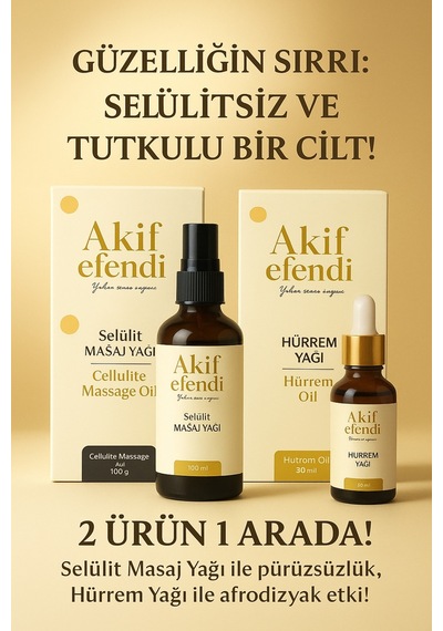 Akif Efendi İki Ürün Bir Arada Hürrem Yağı Ve Selülit Masaj Yağı