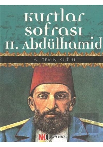Kurtlar Sofrası 2. Abdülhamid -  Nokta Kitap