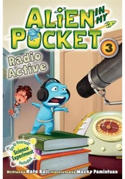 Alien İn My Pocket 3: Radio Active 9780062216274