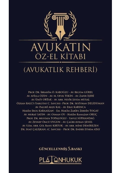 Avukatın Öz El Kitabı Avukatlık Rehberi 5.baskı