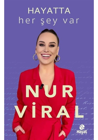 Hayatta Her Şey Var / Nur Viral