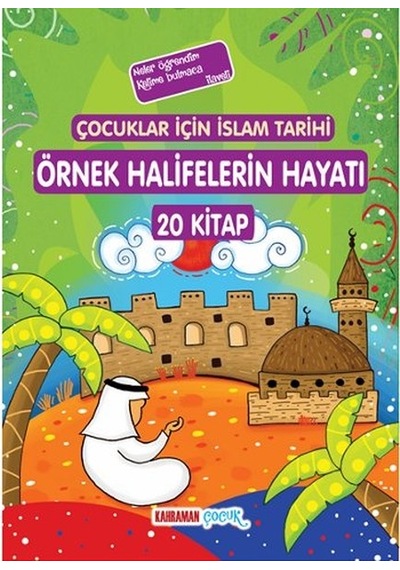 Çocuklar İçin İslam Tarihi Örnek Halifelerin Hayatı - 20 Kitap Takım - A.Cude Es-Sahhar -  Seyyid Kutub - Kahraman Yayınları
