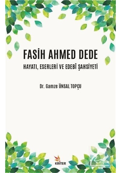 Mercankitap Fasih Ahmed Dede Hayatı. Eserleri Ve Edebî Şahsiyeti / Dr. Gam .