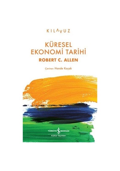 Küresel Ekonomi Tarihi / Robert C. Allen
