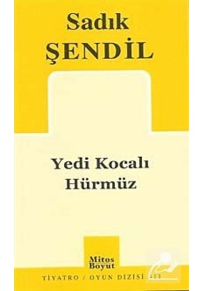 Yedi Kocalı Hürmüz - Sadık Şendil - Mitos Boyut Yayınları