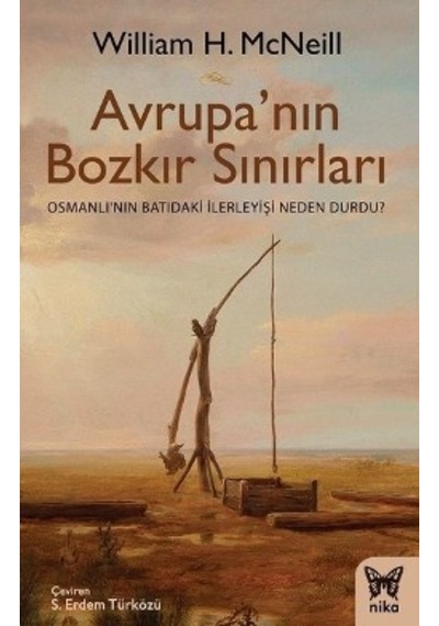 Avrupa'nın Bozkır Sınırları (Osmanlı’nın Batıdaki İlerleyişi Ned