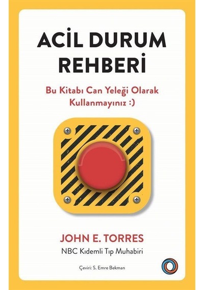 Acil Durum Rehberi / John E. Torres