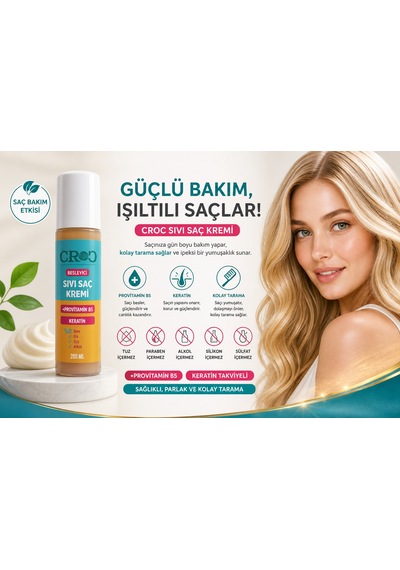 Croc Sıvı Saç Kremi 200ml Besleyici, Provitamin B5 + Keratin Bakımı, Kolay Tarama Sağlayan Formül