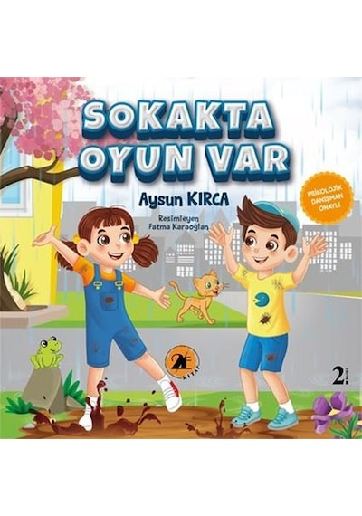 Sokakta Oyun Var - Aysun Kırca - 2E Kitap