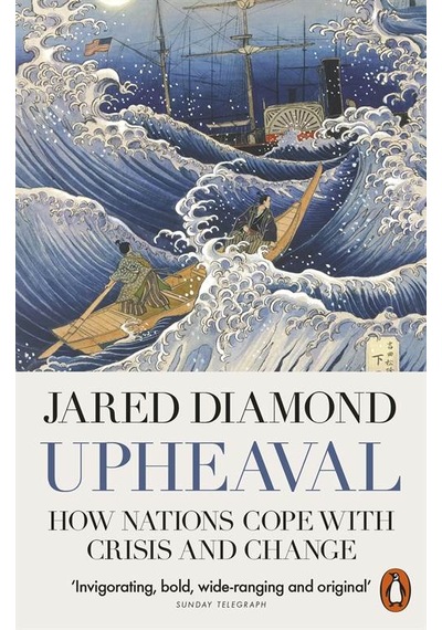 Upheaval: How Nations Cope with Crisis and Change - Jared Diamond - Penguin