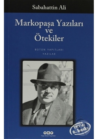 Markopaşa Yazıları Ve Ötekiler