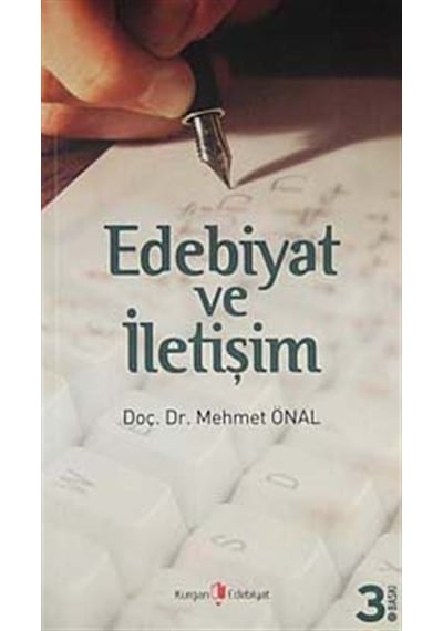 Edebiyat ve İletişim - Hüseyin Özbay -  Mehmet Önal - Kurgan Edebiyat