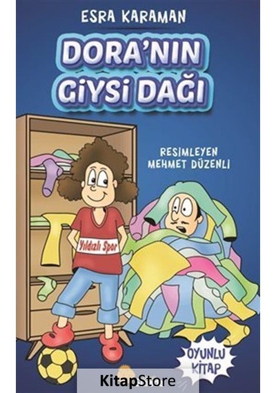Dora'nın Giysi Dağı - Oyunlu Kitap - Esra Karaman - Sinada Çocuk