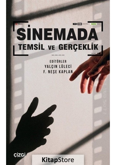 Sinemada Temsil ve Gerçeklik / F. Neşe Kaplan