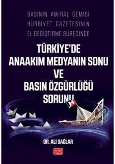 Basının Amiral Gemisi Hürriyet Gazetesinin El Değiştirme Sürec...
