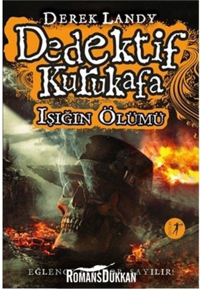 Dedektif Kurukafa - Işığın Ölümü - Derek Landy - Artemis Yayınları
