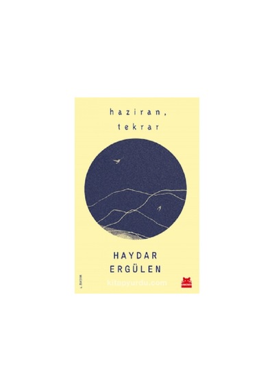 Haziran Tekrar - Haydar Ergülen - Kırmızı Kedi