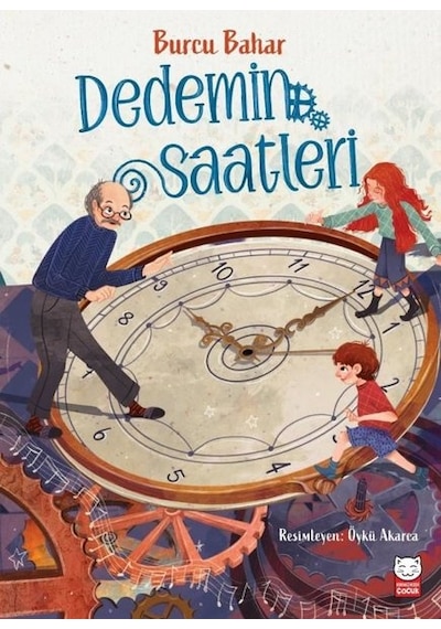 Dedemin Saatleri - Burcu Bahar - Kırmızı Kedi