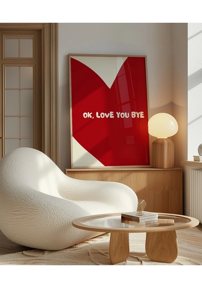 Çerçevesiz Poster Ok Love You Bye Kalp Temalı Tipografik