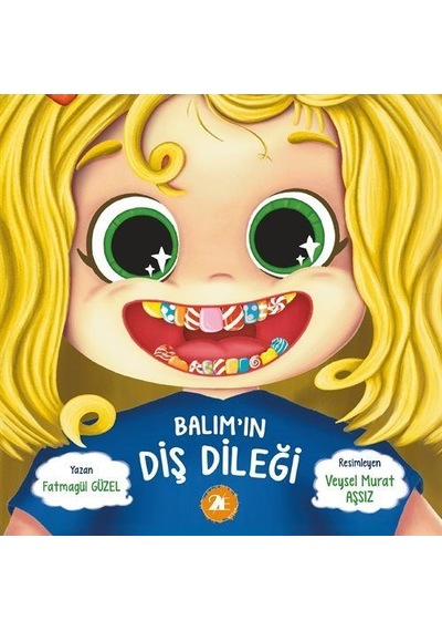 Balım'ın Diş Dileği / Fatmagül Güzel