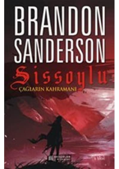 Sissoylu 3 - Çağların Kahramanı - Brandon Sanderson - Akılçelen Kitaplar