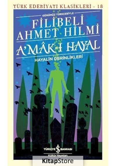 Kitapstore- A'Mak-I Hayal - Hayalin Derinlikleri Günümüz Türkçesiyle / F...