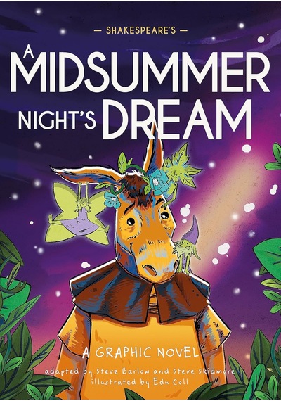 Classics İn Graphics: Shakespeare's A Midsummer Night's Dream: A Graphic Novel