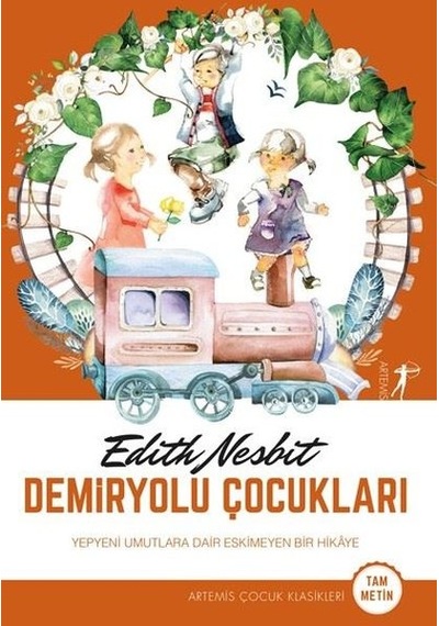 Demiryolu Çocukları - Edith Nesbit - Artemis Yayınları