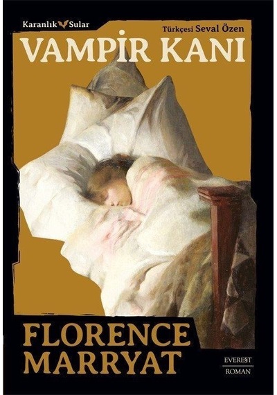 Vampir Kanı - Karanlık Sular - Florence Marryat - Everest Yayınları